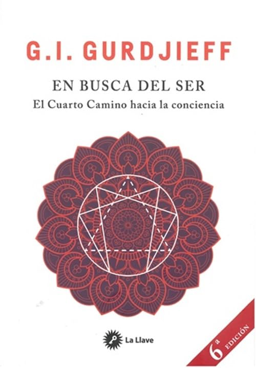 En busca del ser. El cuarto camino hacia la consciencia